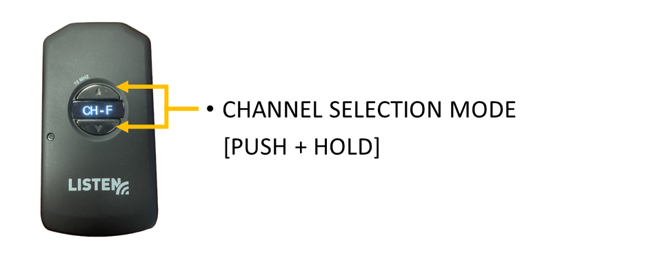Assistive Listening Device diagram: arrows point to two buttons on the face of the ALD read "channel selection mode: push + hold."